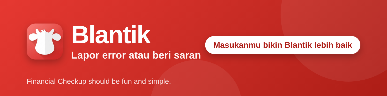 Blantik: lapor error atau beri saran